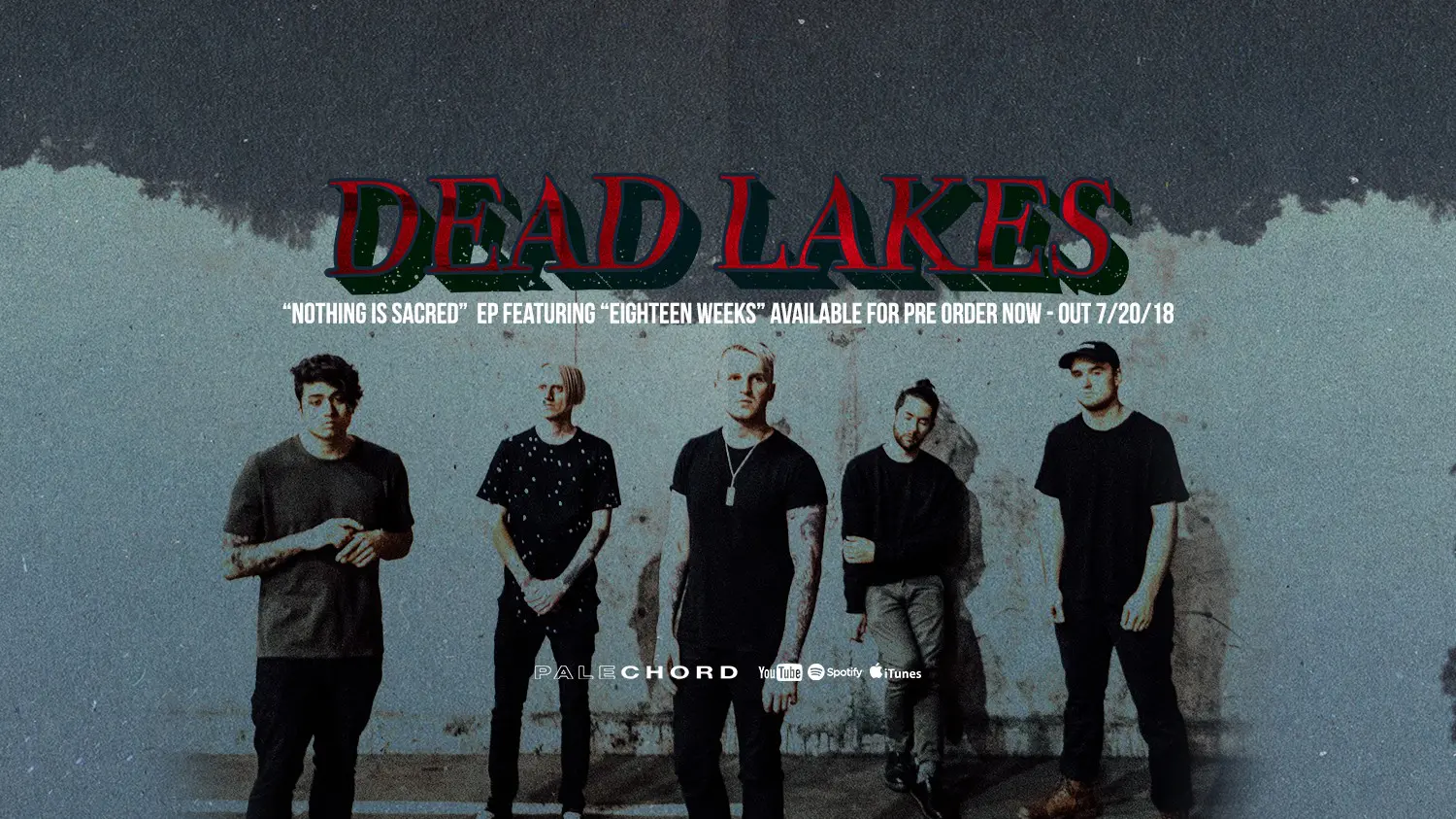 Dead Lakes release new single/music video “Eighteen Weeks”