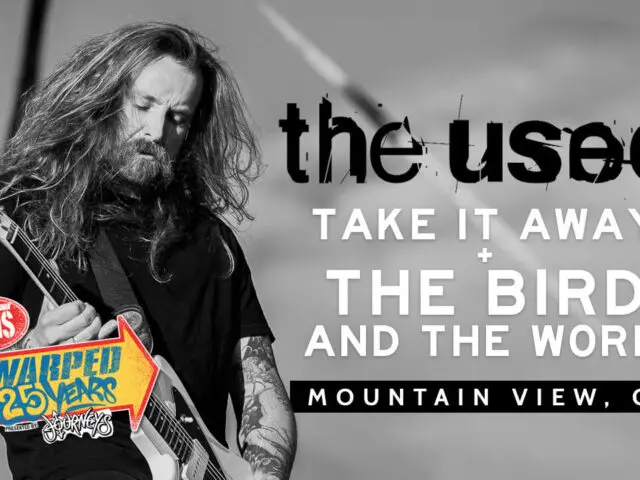 LIVE: WATCH THE USED PERFORM “TAKE IT AWAY” + “THE BIRD AND THE WORM” (WARPED 25TH ANNIVERSARY)