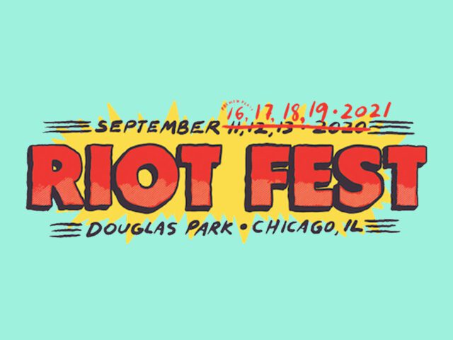 RIOT FEST POSTPONED UNTIL 2021; ANNOUNCE FIRST WAVE OF LINEUP