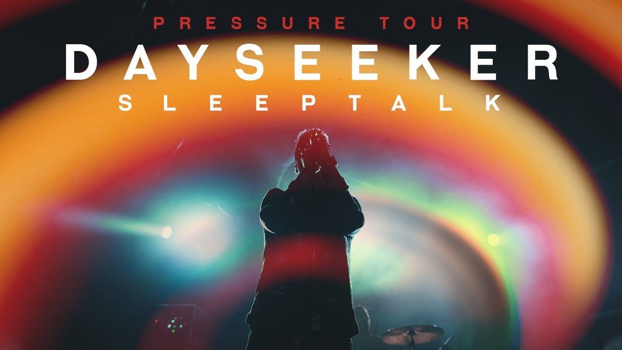 LIVE: WATCH DAYSEEKER PERFORM “SLEEPTALK” (PRESSURE TOUR 2019)