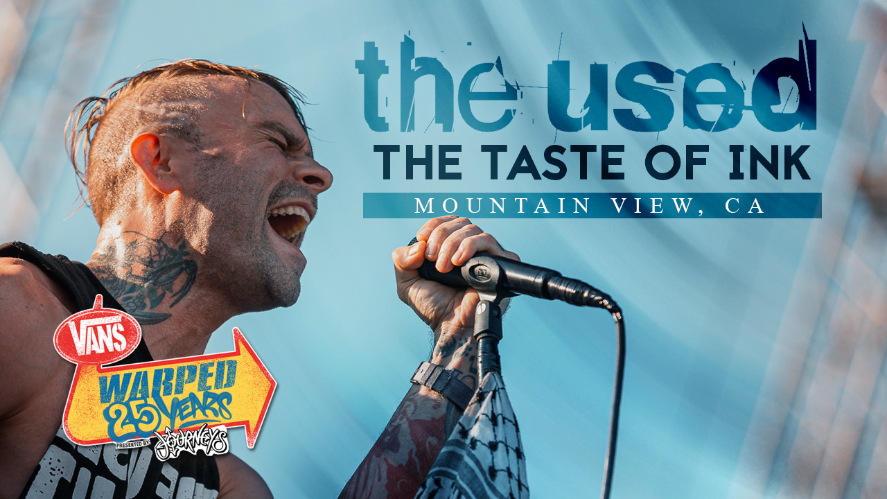 LIVE: WATCH THE USED PERFORM “THE TASTE OF INK” (WARPED 25TH ANNIVERSARY)