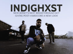 INDIGHST – Next Breakthrough Post-Hardcore band