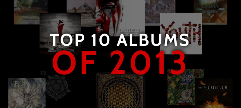 Top 10 Albums of 2013 – CaliberTV post-hardcore metalcore deathcore pop punk