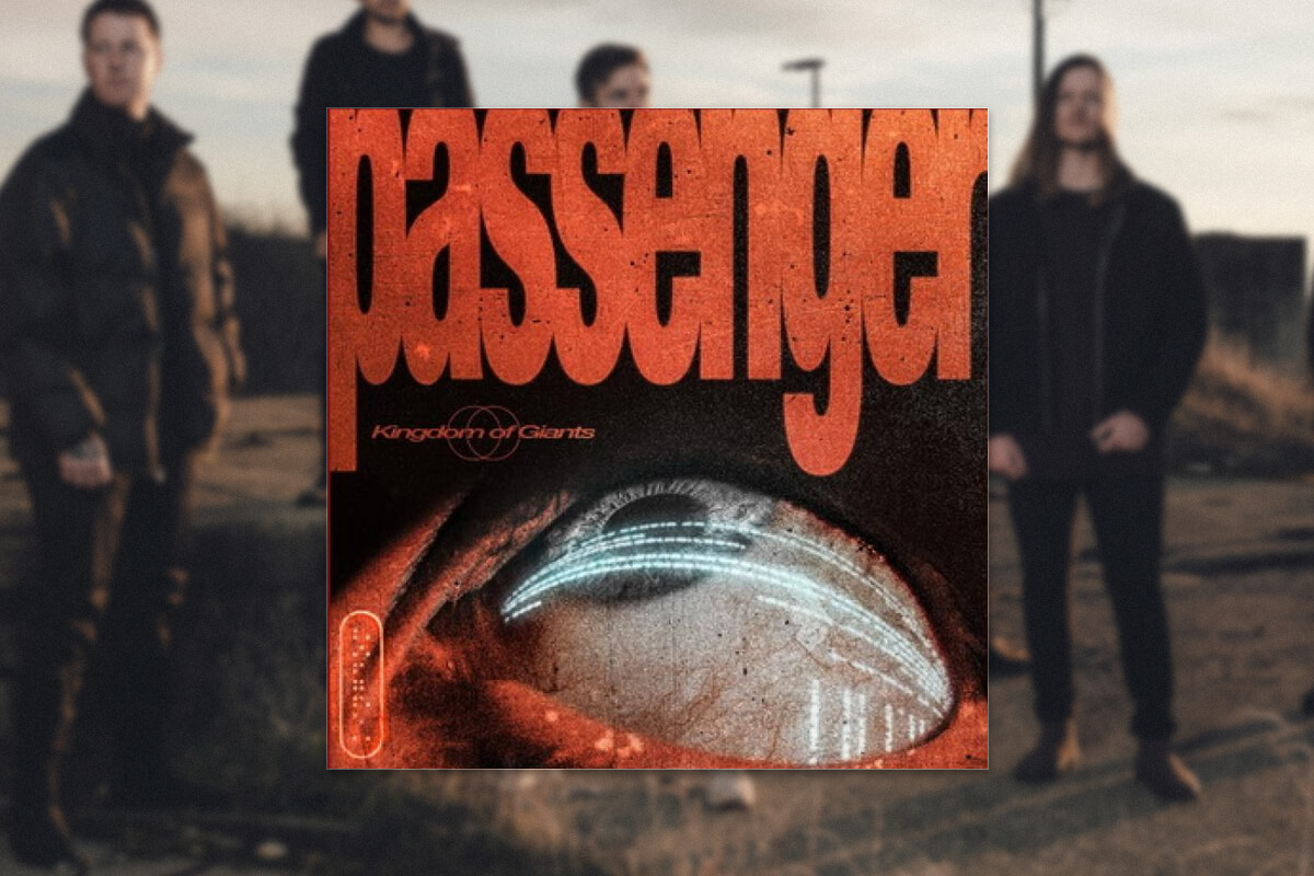 REVIEW: KINGDOM OF GIANTS’ ‘PASSENGER’ IS METALCORE’S NEXT (SYNTH)WAVE