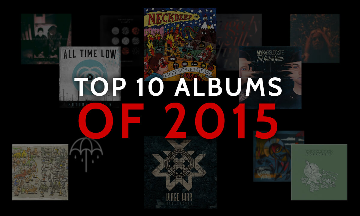 TOP ALBUMS OF THE 10S: 2015
