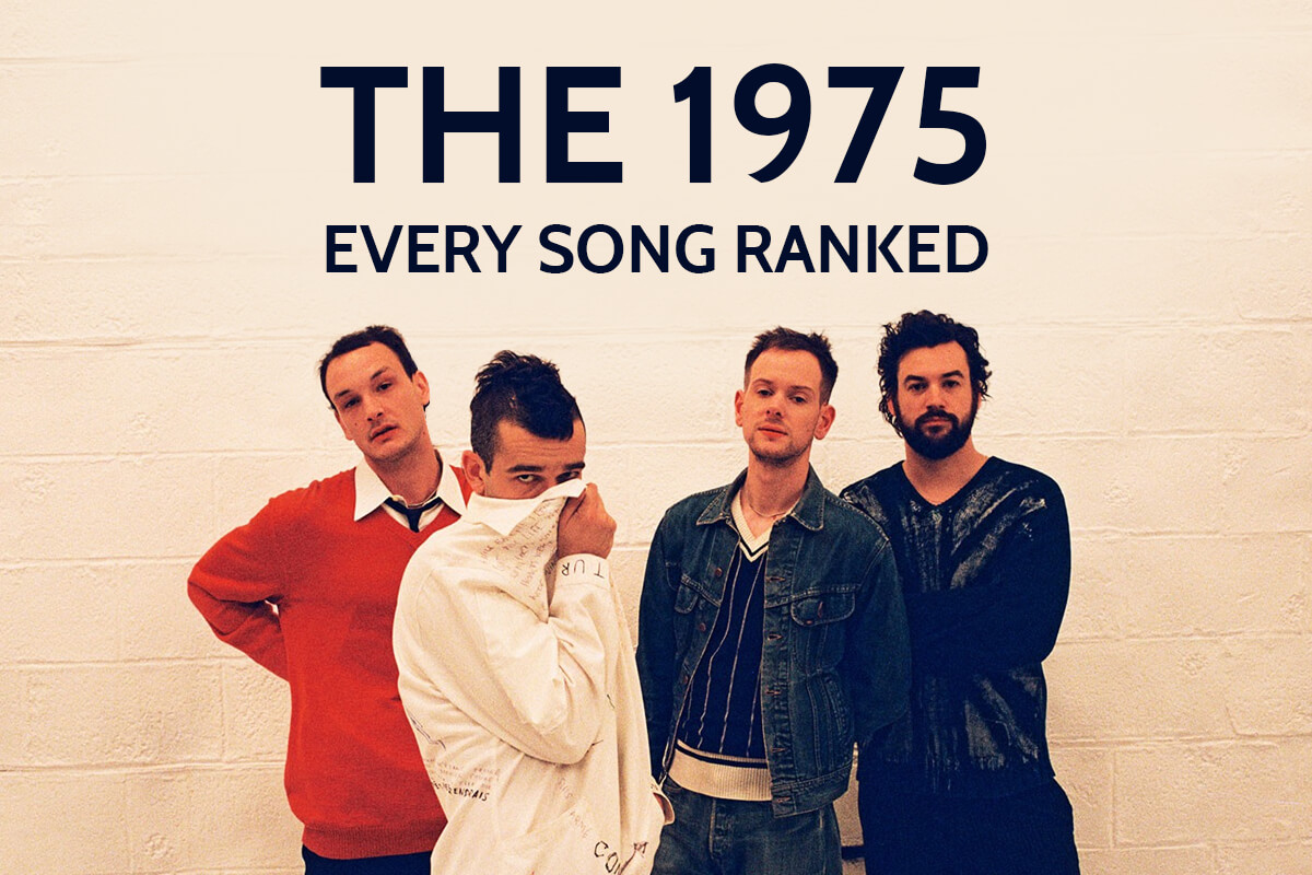 THE 1975: EVERY SONG RANKED