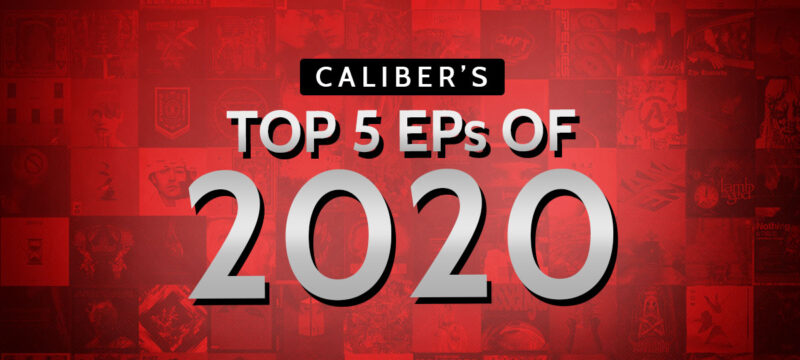 Caliber’s top 5 eps of 2020