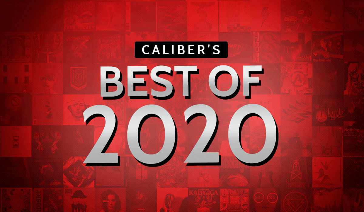 CALIBER ‘BEST OF 2020’: VOTE NOW FOR BEST ALBUM, SINGLE, EP, & ACOUSTIC/RE-IMAGINED RENDITION OF THE YEAR