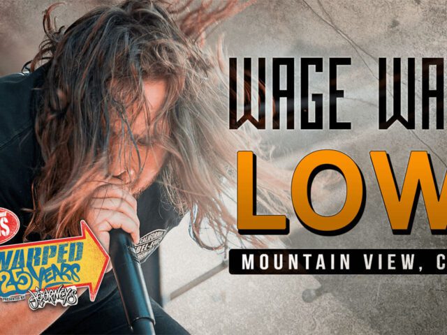 LIVE: WATCH WAGE WAR PERFORM “LOW” (WARPED TOUR 25TH ANNIVERSARY)