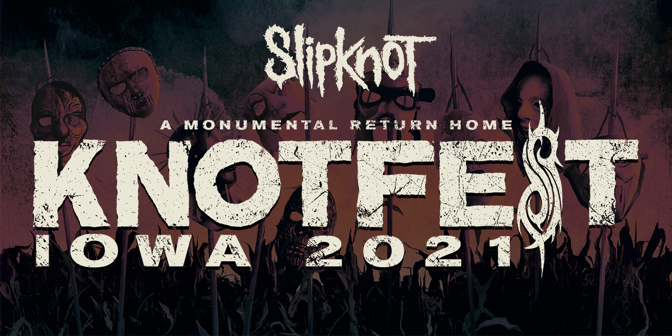 ‘KNOTFEST’ 2021 LINEUP ANNOUNCED