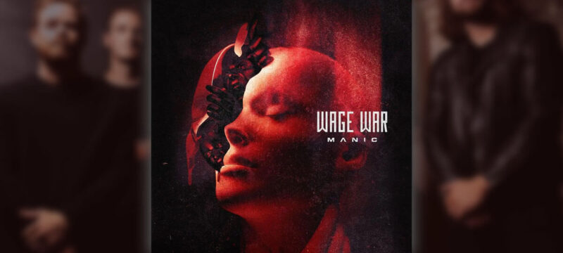 Wage War Manic Review