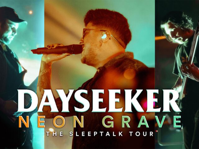 LIVE: Dayseeker “Neon Grave” LIVE From The Sleeptalk Tour