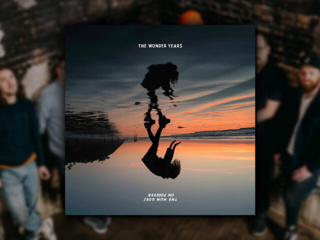 REVIEW: The Wonder Years – ‘The Hum Goes On Forever’