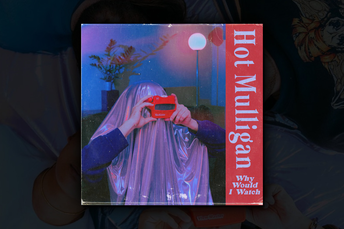 REVIEW: Hot Mulligan Claim The Title Of Post-Emo Kings With ‘Why Would I Watch’